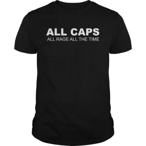 ALL CAPS all rage all the time