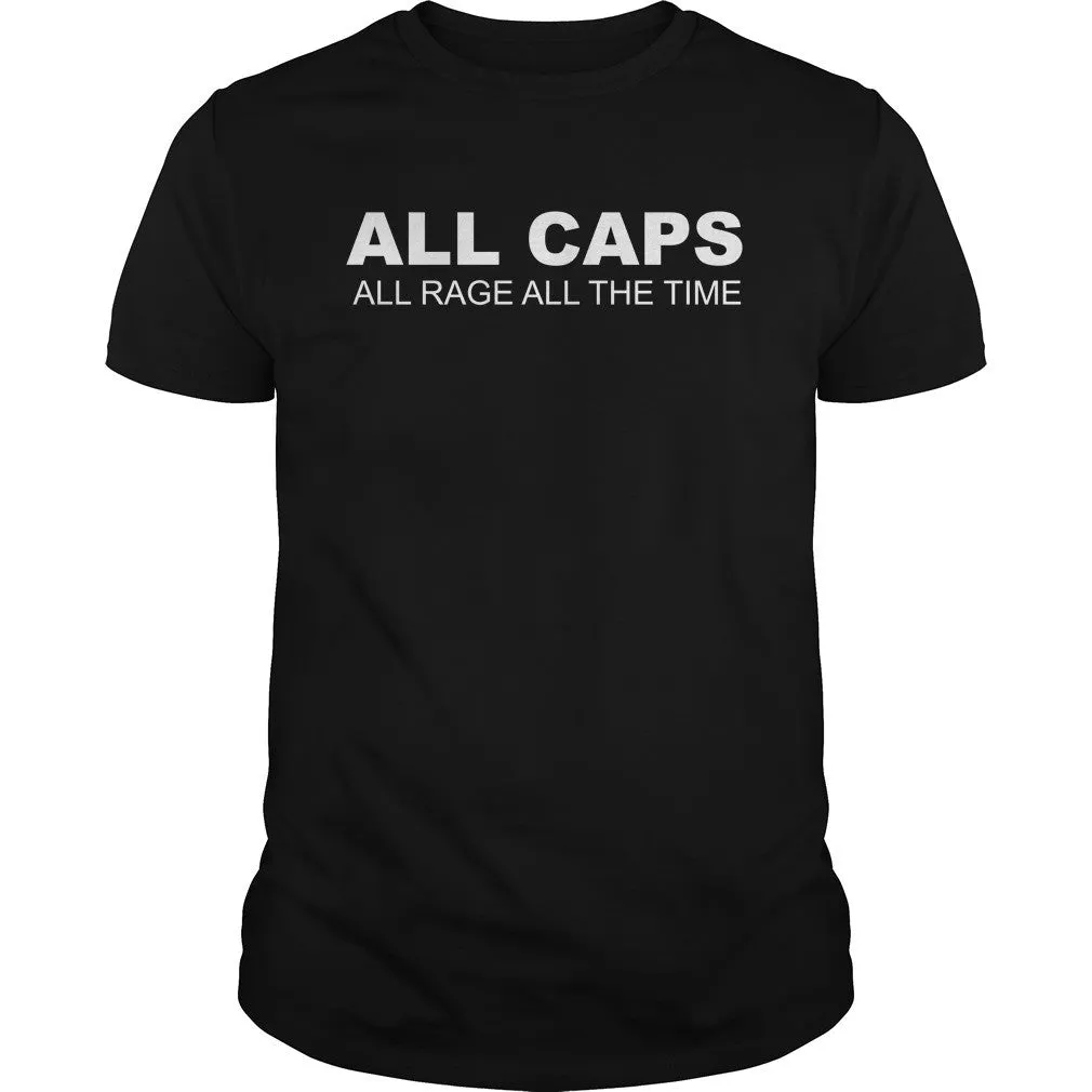 ALL CAPS all rage all the time